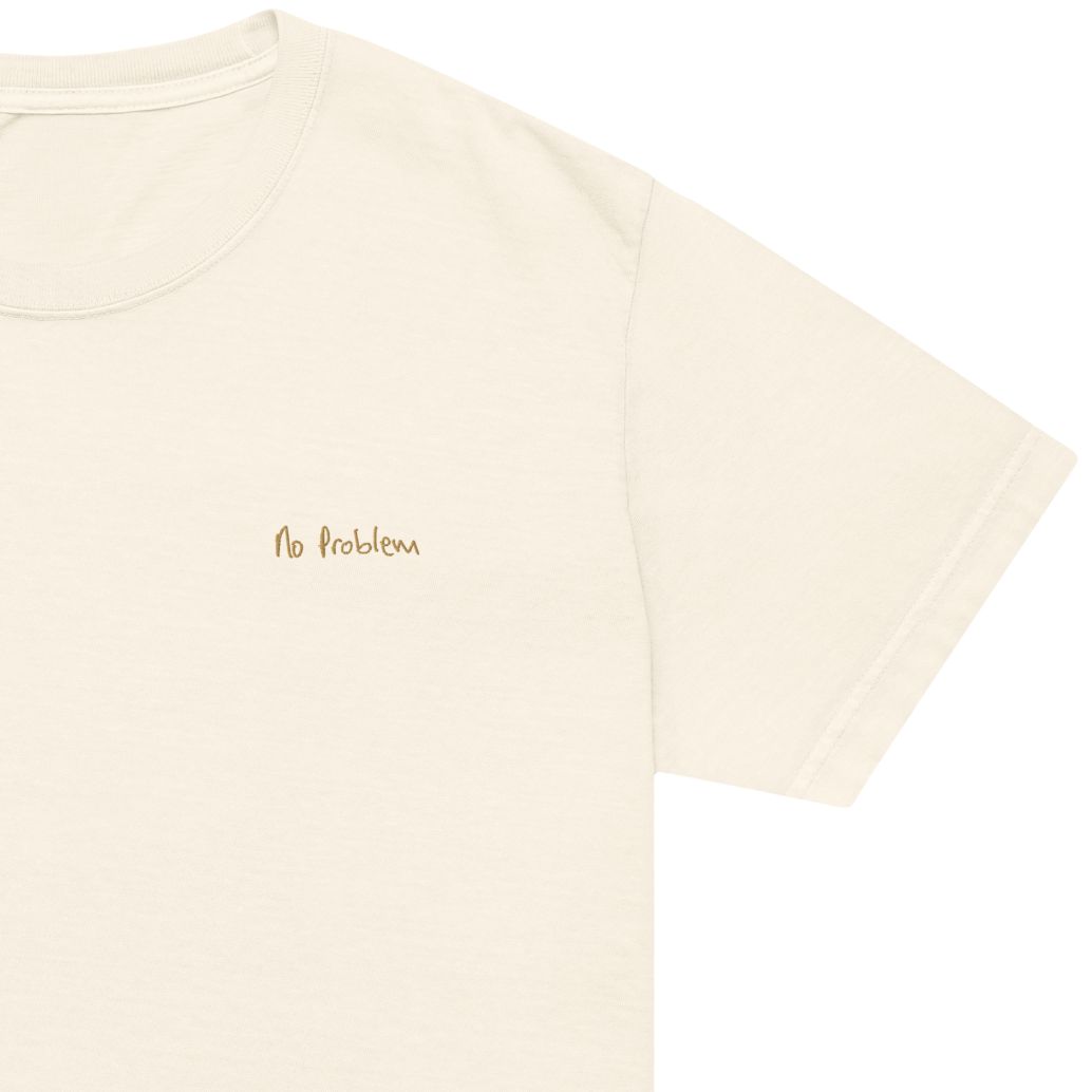 no problem t-shirt
